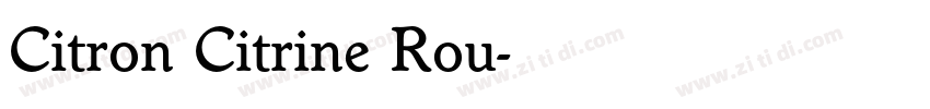 Citron Citrine Rou字体转换
